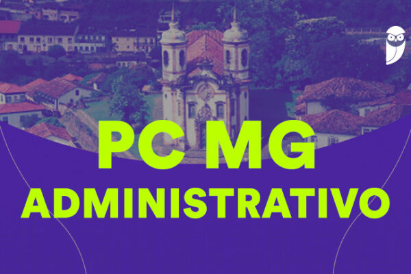 Descubra as Etapas Imperdíveis do Último Concurso Administrativo da PCMG!